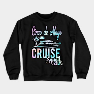 Cinco De Mayo Cruise 2024 Family Friends Vacation Matching Tee Crewneck Sweatshirt